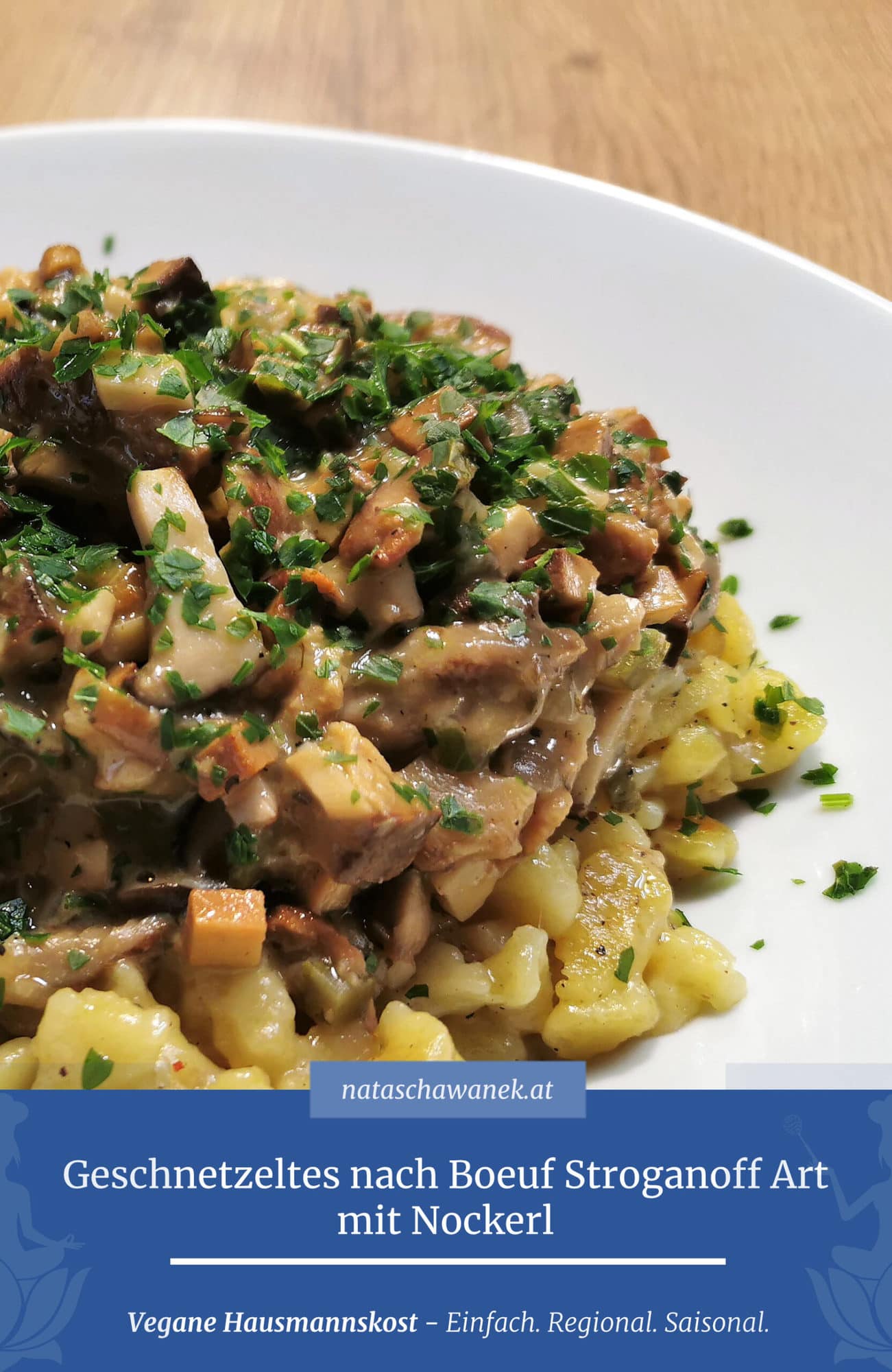 Geschnetzeltes nach Boeuf Stroganoff Art mit Nockerln • Natascha Wanek