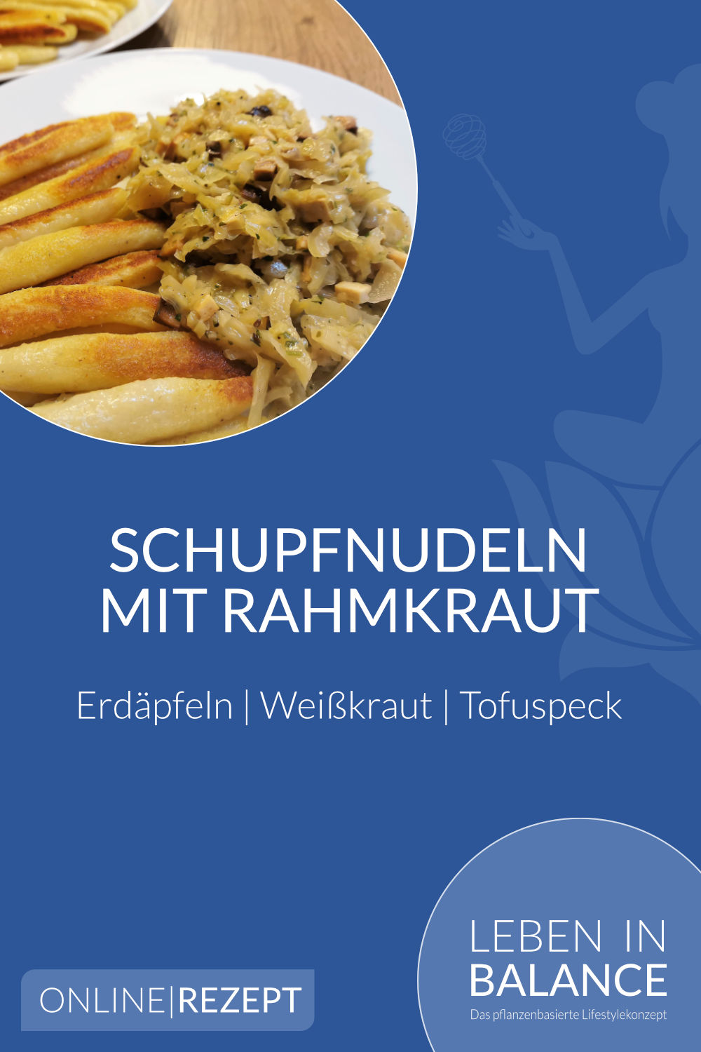 Schupfnudeln mit Rahmkraut und Tofu-Speck - Leben in Balance